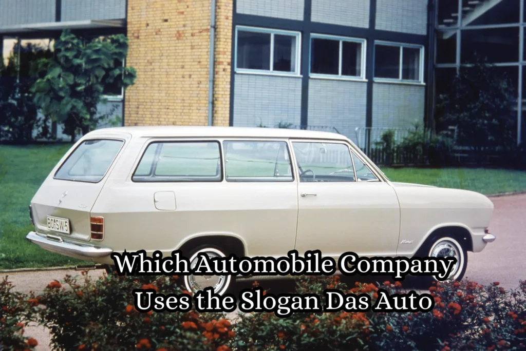 Which Automobile Company Uses the Slogan Das Auto
